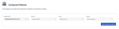 Component Watcher for Jira for Atlassian — screenshot