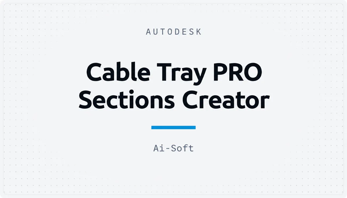 Cable Tray PRO Sections Creator — cover image