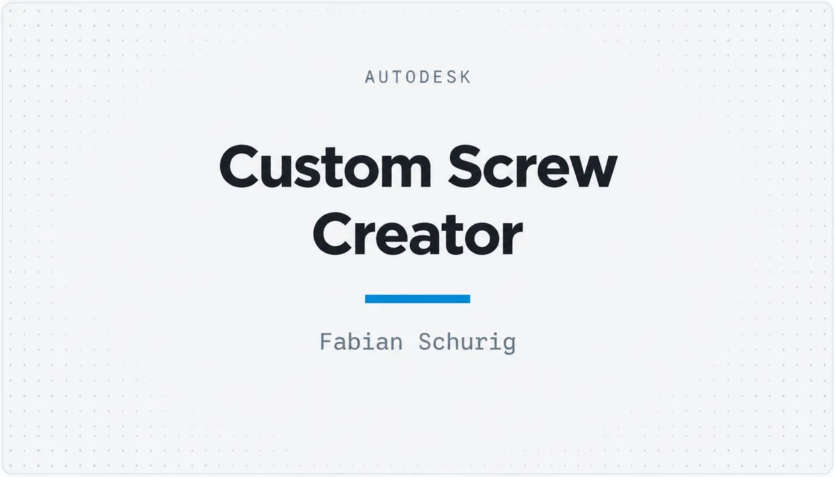 Custom Screw Creator — cover image