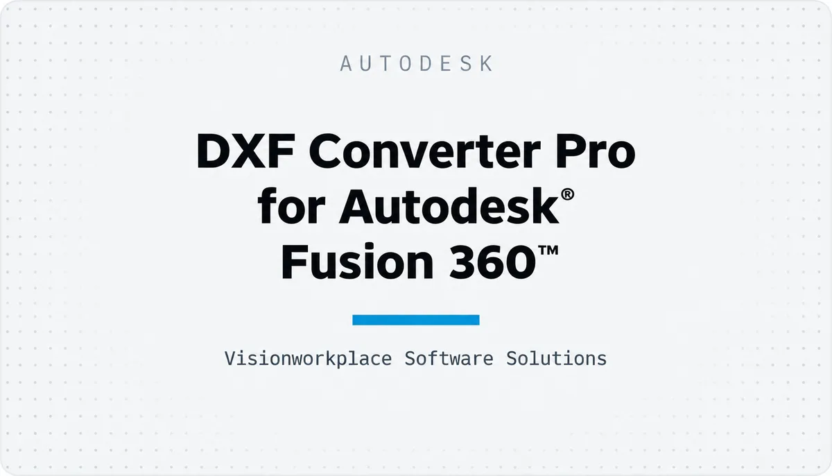 DXF Converter Pro for Autodesk® Fusion 360™ — cover image