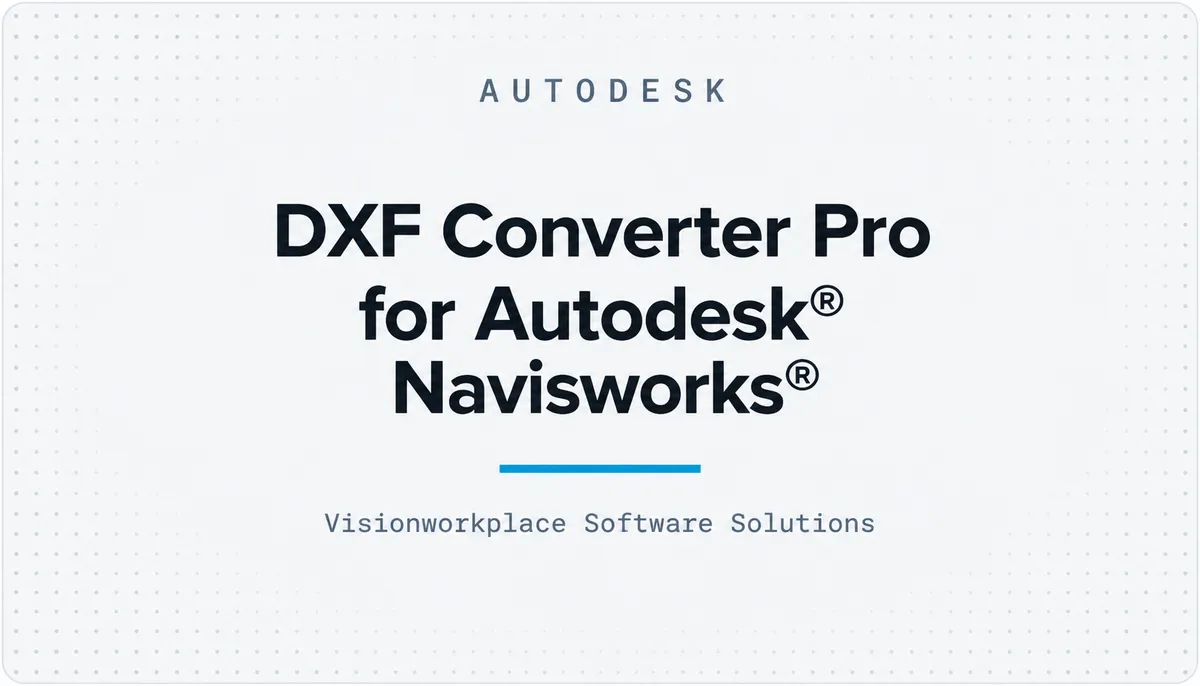 DXF Converter Pro for Autodesk® Navisworks® — cover image