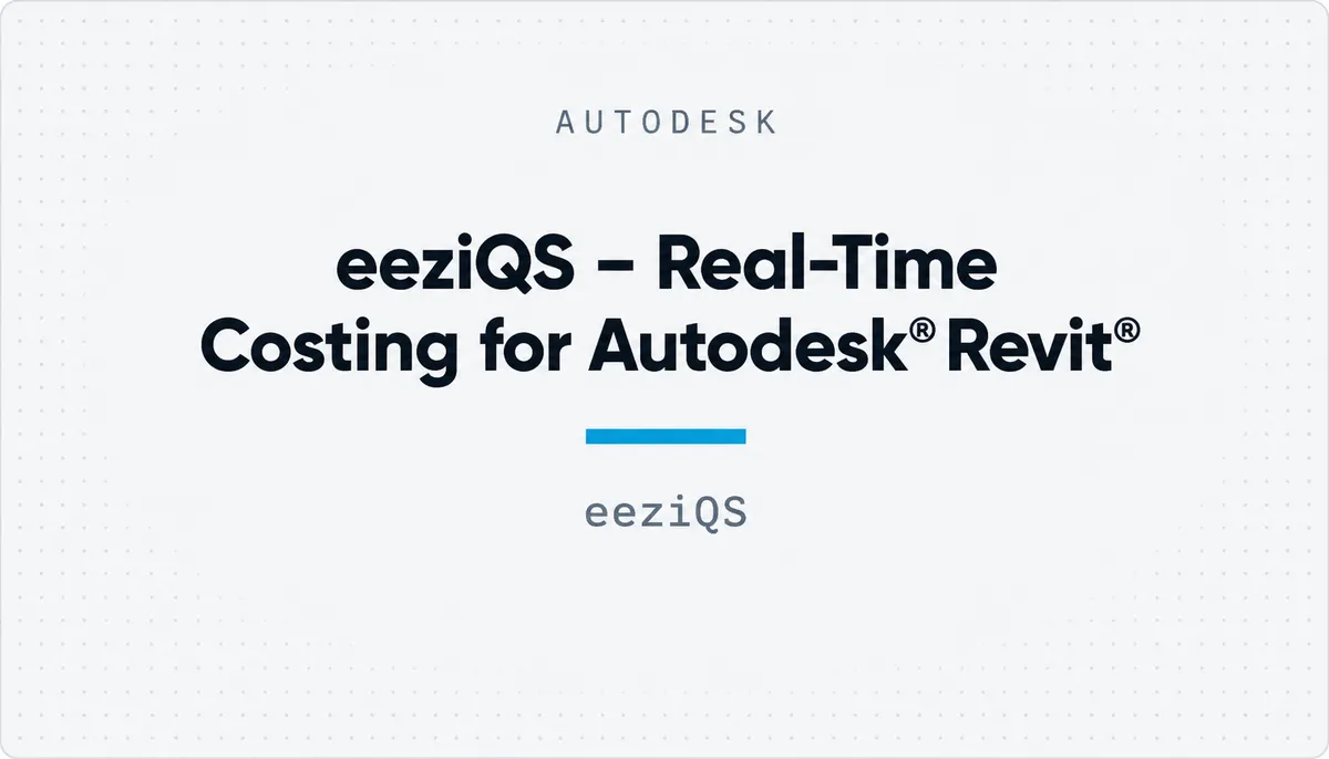 eeziQS – Real-Time Costing for Autodesk® Revit® — cover image