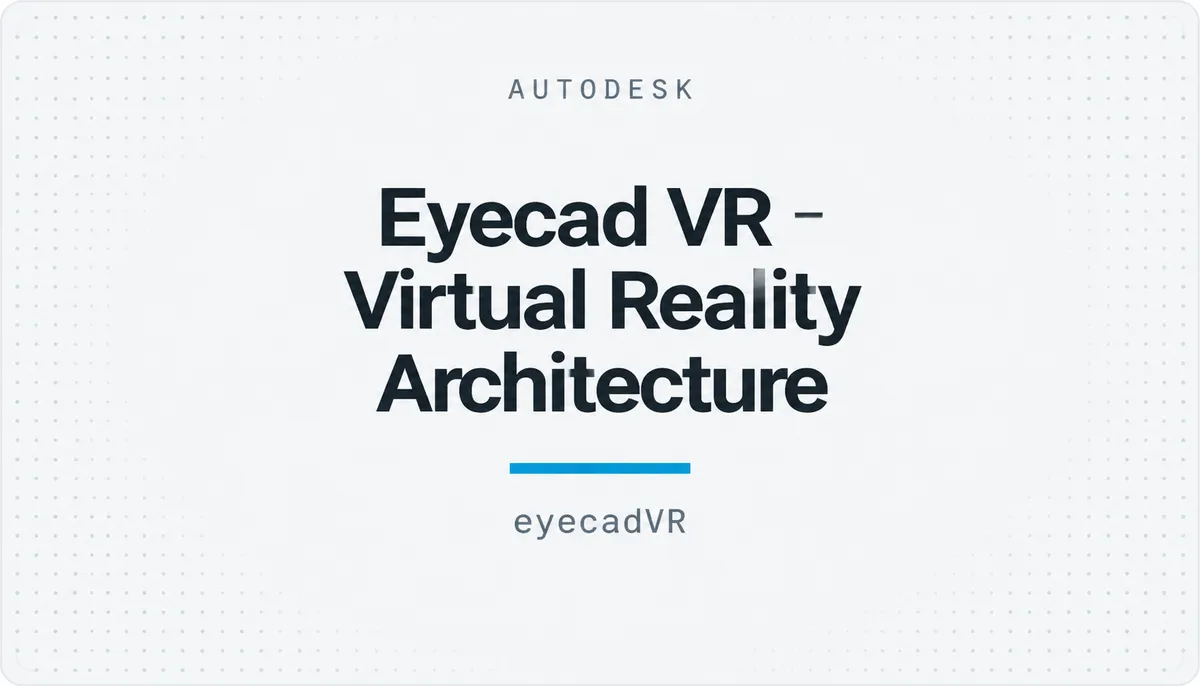Eyecad VR - Virtual Reality Architecture — cover image