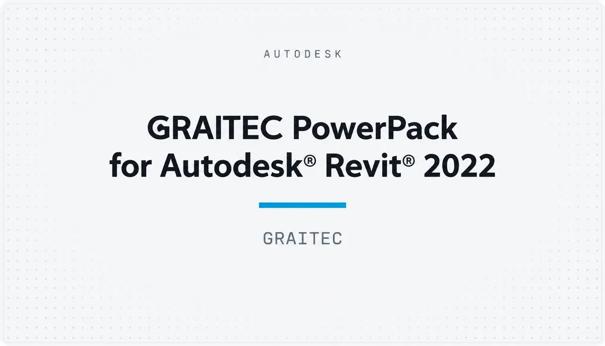 GRAITEC PowerPack for Autodesk® Revit® 2022 — cover image