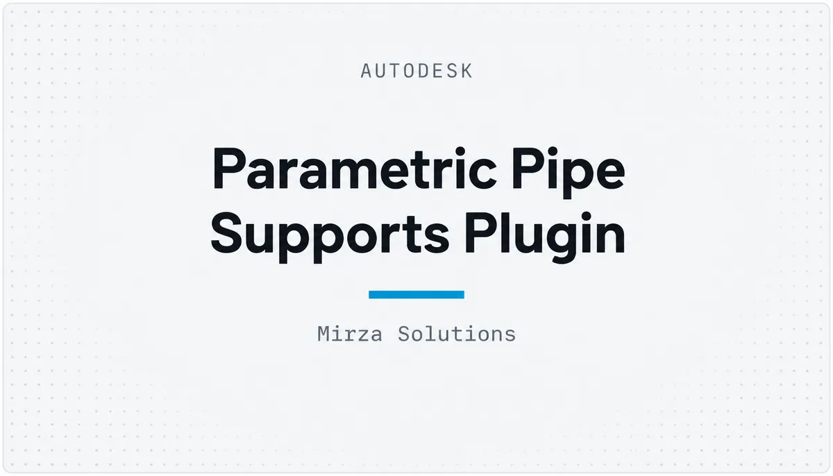 Parametric Pipe Supports Plugin — cover image