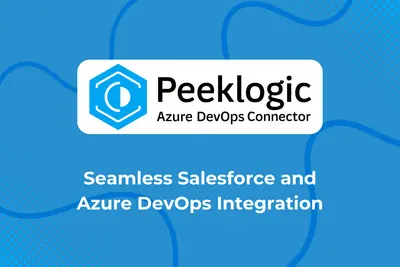 Azure DevOps Integration for Salesforce by Peeklogic | FREE for Salesforce — screenshot