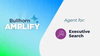 Bullhorn Amplify Agent for Executive Search for Salesforce — screenshot
