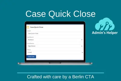 Case Quick Close for Salesforce Service Console for Salesforce — screenshot