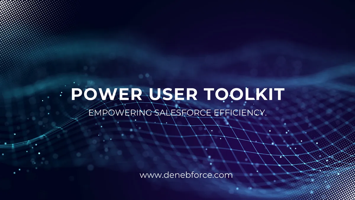 Power User Toolkit — screenshot from the Salesforce AppExchange listing