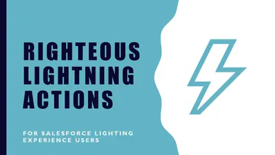 Righteous Lightning Actions for Salesforce — screenshot