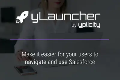 yLauncher | Simplify Navigation and Boost Productivity in Salesforce for Salesforce — screenshot